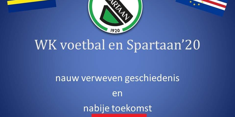 WK voetbal en Spartaan’20 totaal